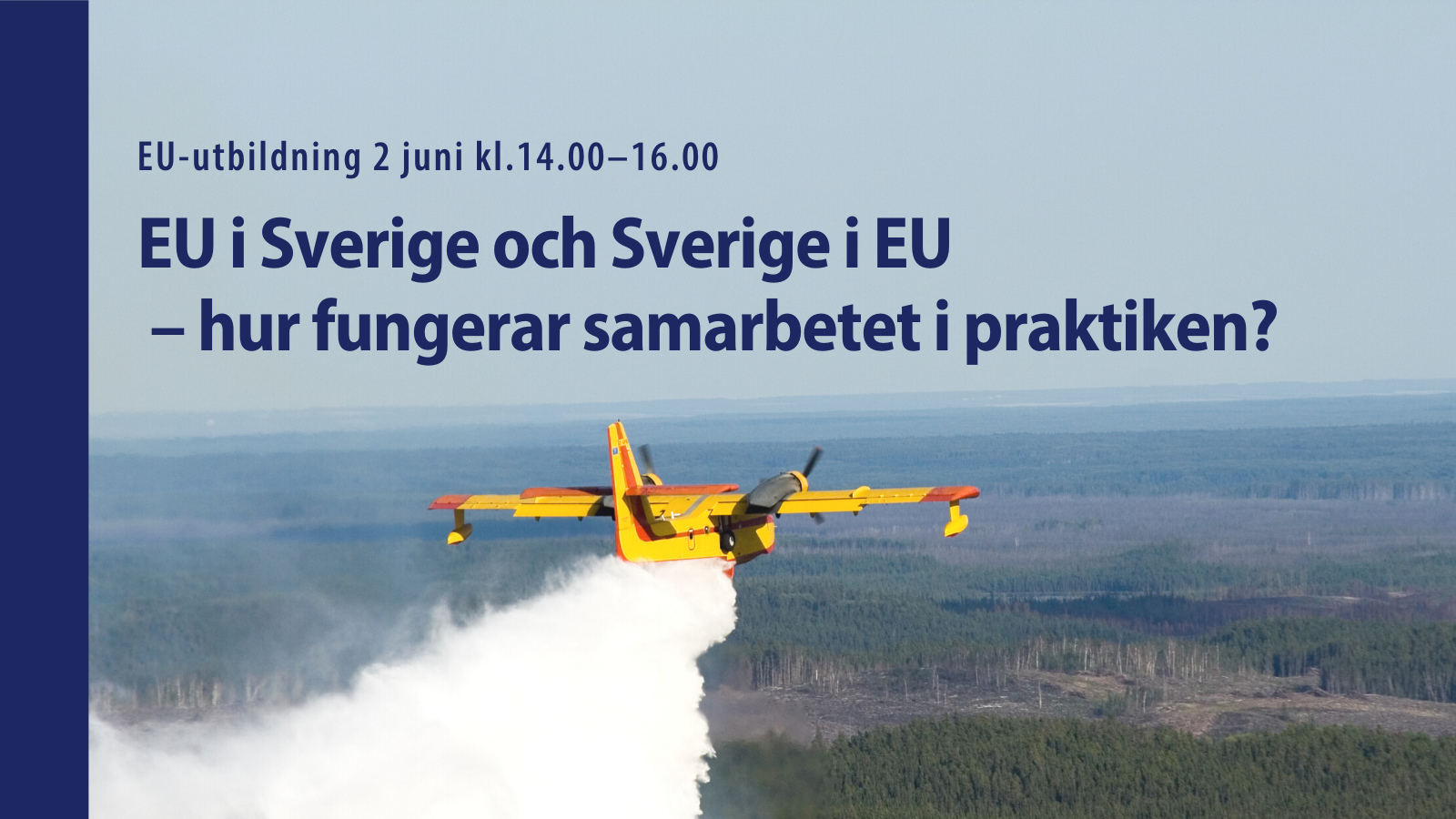 EU i Sverige och Sverige i EU – hur fungerar samarbetet i praktiken?